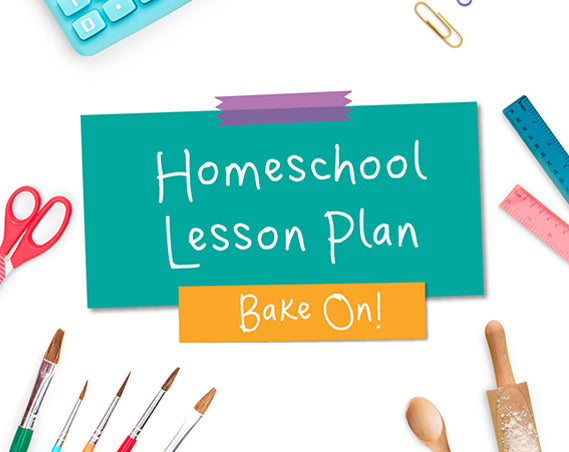 Bake On Homeschool Lesson