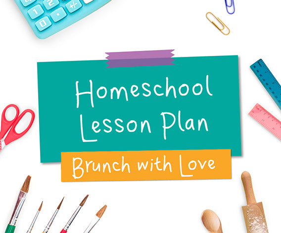 Brunch with Love Lesson Plan