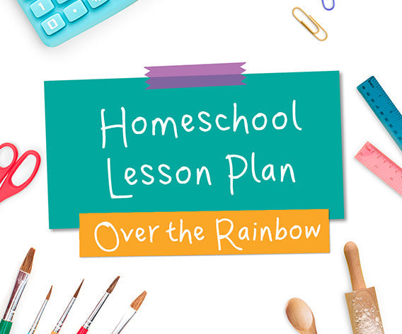 Over the Rainbow Lesson Plan