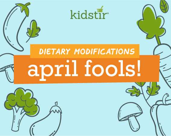 April Fools! Dietary Modification Guide