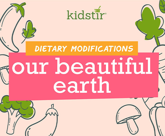 Our Beautiful Earth Dietary Modifications