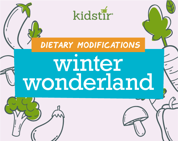 Winter Wonderland Dietary Modifications