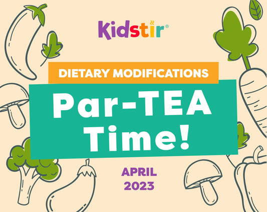Par-TEA Time! Dietary Modifications